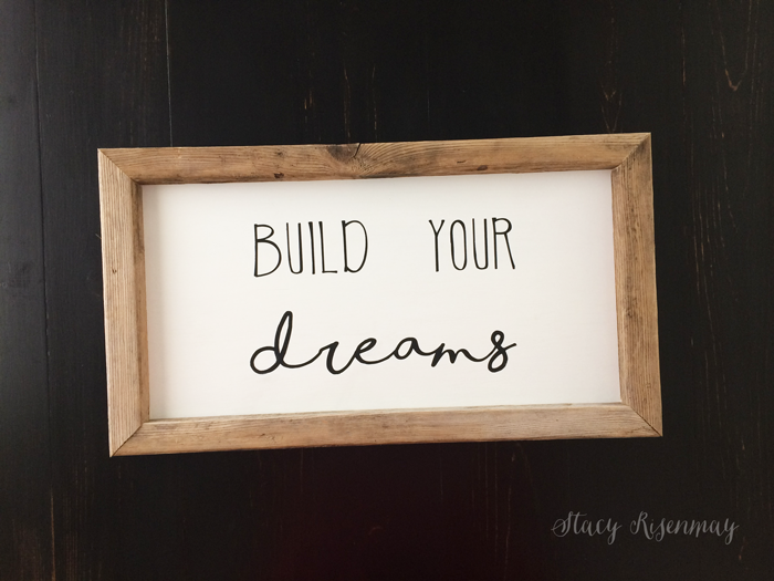 build-your-dreams-sign
